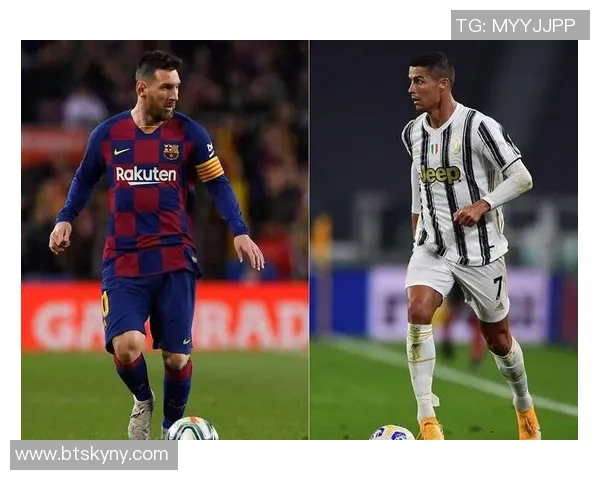 梅西与C罗争锋再起 谁能成为足坛历史最佳的最终答案